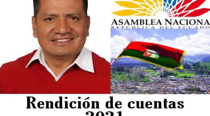 ASAMBLEÍSTA LUIS PACHALA REALIZÓ LA RENDICIÓN DE CUENTAS  2020 – 2021