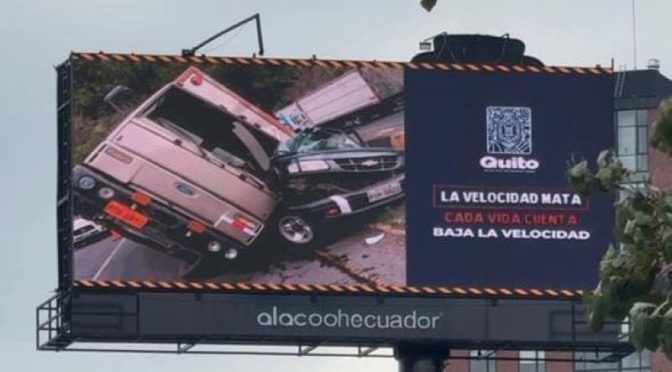 MENSAJES DE SEGURIDAD VIAL APARECEN EN LAS VALLAS EN QUITO