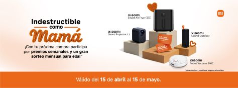 XIAOMI CELEBRA A MAMÁ CON PREMIOS DIARIOS Y EXPERIENCIAS PARA CONSENTIRLA